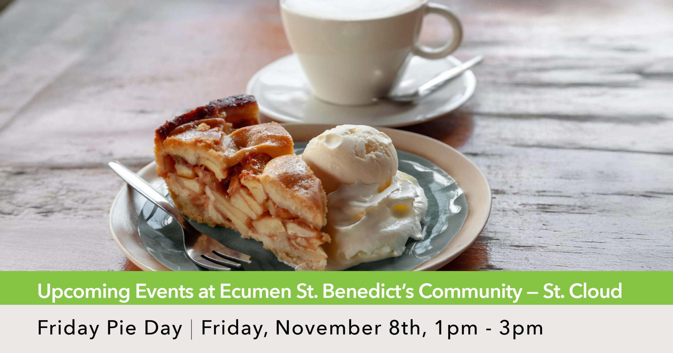 Ecumen St. Benedict's Community — St. Cloud | Friday Pie Day | Nov. 8th at 1pm