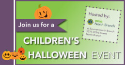 A green flyer for a Children's Halloween Event with cartoon pumpkins, stating the event is Tuesday, Oct. 27, from 6:00-7:00 p.m. at Ecumen North Branch.